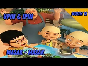 Upin & Ipin - Masak-Masak - Musim 12 [FULL EPISODE]