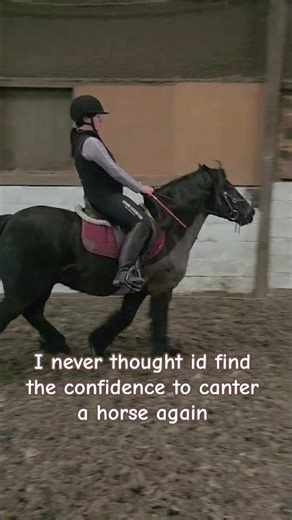 * I Finally Found the Confidence to Canter Again 🐎