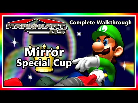 Mario Kart DS - Complete Walkthrough | Mirror Special Cup