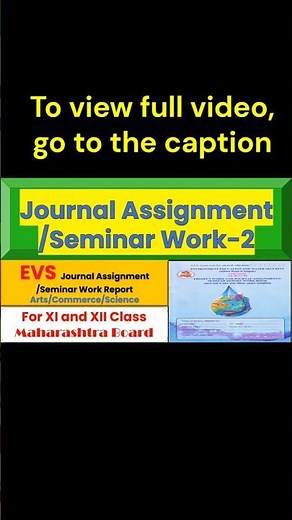 Journal Assignment/Seminar Work Report-2 #12thclass Maharashtra Board #evsproject#shots