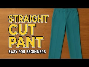 How to Stitch Straight Cut Pant | Easy for Beginners