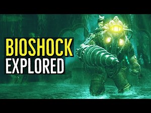 BIOSHOCK Explored | A Retrospective