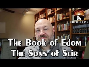 The Book of Edom: The Sons of Seir