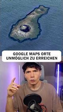 Google Maps Orte Die Du Unmöglich Erreichen Kannst
