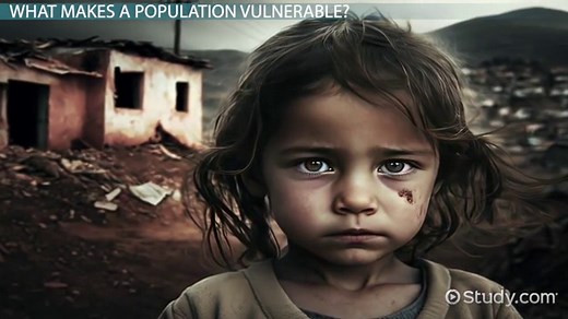 Vulnerable Population | Definition, Types & Examples