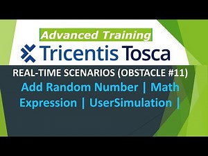TRICENTIS Tosca 16.0 - Lesson 53| OBSTACLE #11 | Add Random Number |Math Expression| UserSimulation|