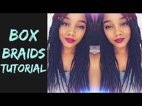 TUTORIAL | How I Do My Box Braids
