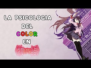 la psicología del color en monogatari series