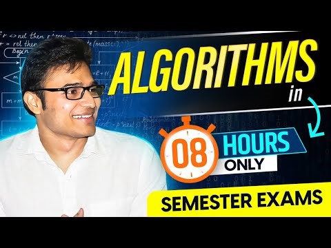 Algorithms in One Shot | Semester Exams Preparation | GATE Preparation | Ravindrababu Ravula