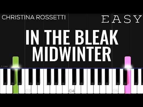 Christina Rossetti - In The Bleak Midwinter | EASY Piano Tutorial