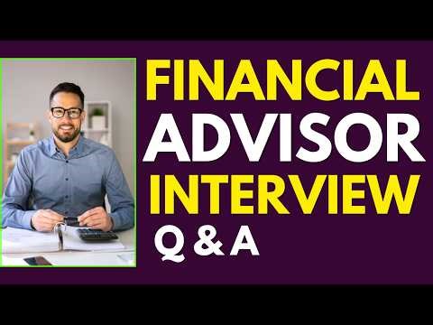 Top 25 Financial Advisor Interview Questions And Answers for 2026