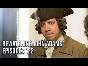 John Adams Rewatch: Boston Massacre to Independence | Public History Podcast