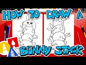 How To Draw A Bunny Stack - Videos For Kids