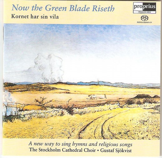 The Stockholm Cathedral Choir, Gustaf Sjökvist - Now The Green Blade Riseth