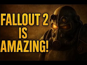 Fallout 2 is Amazing!