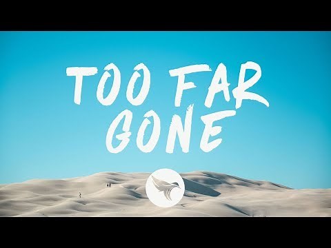 Lost Kings - Too Far Gone (Lyrics) Nurko Remix, ft. Anna Clendening