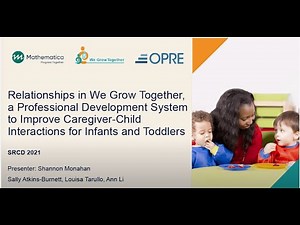 ECE Workforce Responsive Relationships: Improving Knowledge and Care for Young Children- SRCD 2021