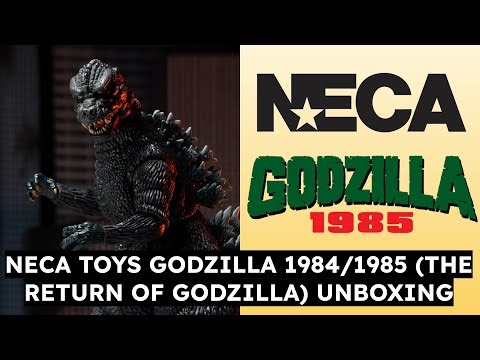 UNBOXING | NECA Toys - Godzilla 1984/1985 (The Return Of Godzilla)
