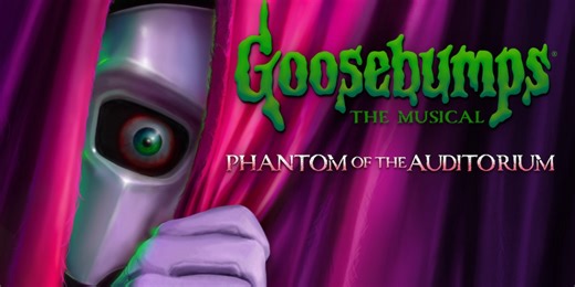 Listen: GOOSEBUMPS THE MUSICAL: PHANTOM OF THE AUDITORIUM With Brightman, Alabado & More Now Streaming
