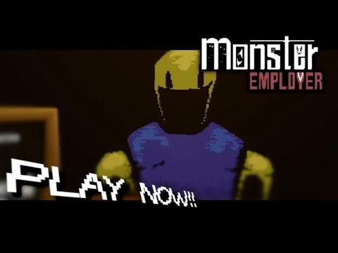 Monster Employer!