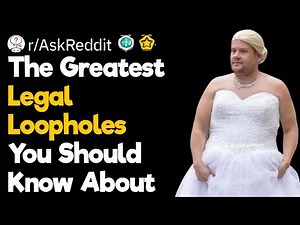 Completely Legal Loopholes Everyone Should Know About