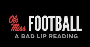 88K views · 671 reactions |  Make sure your volume is up! Ole Miss Football enters the Bad Lip Reading world! | Ole Miss Football | Facebook