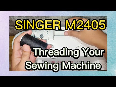 SINGER M2405 - How to thread your sewing machine | Jherellyn Cataylo