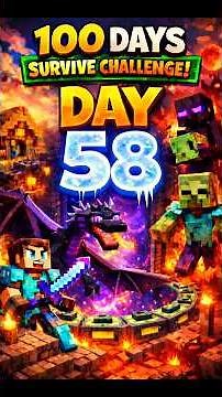 100 days in minecraft survival || DAY 58 || #shorts