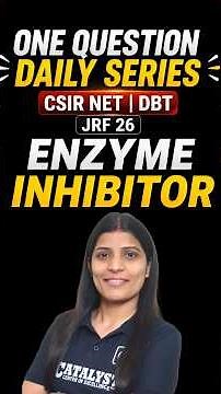One Question Daily 🔥 Enzyme Inhibition (Competitive vs Non-competitive) | CSIR NET & DBT JRF 2026