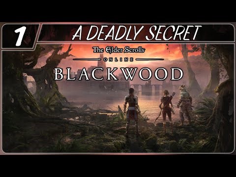 ELDER SCROLLS ONLINE: BLACKWOOD WALKTHROUGH PART 1: A DEADLY SECRET (PS4 | MMORPG | NO COMM)