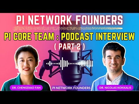 ( PART 2 ) Pi Network Founders' Secrets Revealed Before Open Mainnet | Exclusive Podcast Interview