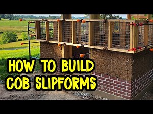 How to Build Cob Slipforms - The Cob Slipform Method Tutorials