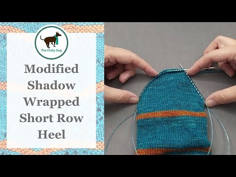 Modified Shadow Wrapped Short Row Heel