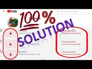 Fix Processing abandoned The video could not be processed | Processing stoped @ 95% | 3 BIG Solution