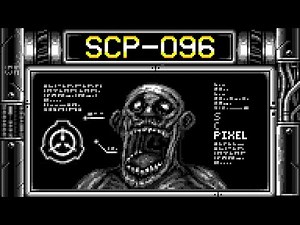 Secure. Contain. Pixel. SCP-096