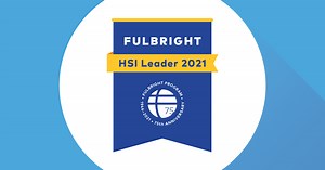 FIU named 2021 Hispanic-Serving Institutions Leader by Fulbright Program