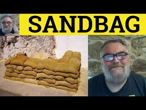 🔵 Sandbag Meaning - Sandbagging Definition - Sandbag Examples - Sandbag Sandbagging