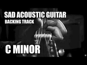 Sad Acoustic Guitar Backing Track In C Minor