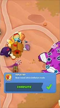 Round 100 Deflation #btd6 #guide #inflated #achievement