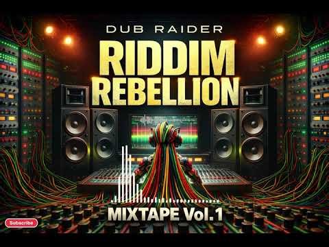 Riddim Rebellion Vol. 1 | Heavy Dubwise & Rebel Dub Transmission Mixtape