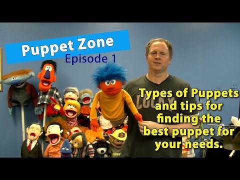 Puppet Zone: Episode 1 - Type of Puppets