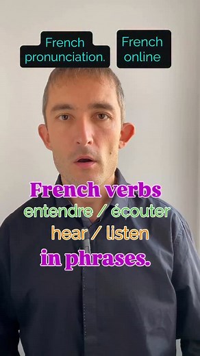 French verbs entendre/écouter in phrases #speakfrench | Frenchonlineartur