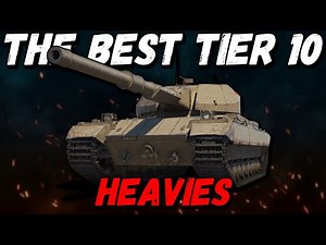 TOP 5 HEAVY TANKS 2022 || WoT