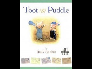 Toot & Puddle by Holly Hobbie, Read Aloud