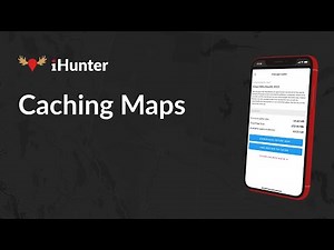 iHunter - Caching Maps Tutorial (Downloading for Offline Use)