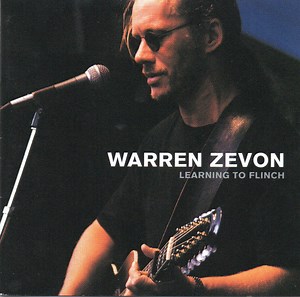 Warren Zevon - Learning To Flinch