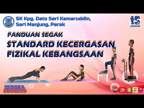 SEGAK | STANDARD KECERGASAN FIZIKAL KEBANGSAAN | SEDSKA SUCCESS