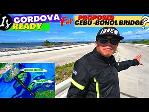 IS CEBU TO BOHOL BRIDGE HAPPENING? NEW ROADS readies CORDOVA for Big Time Projects