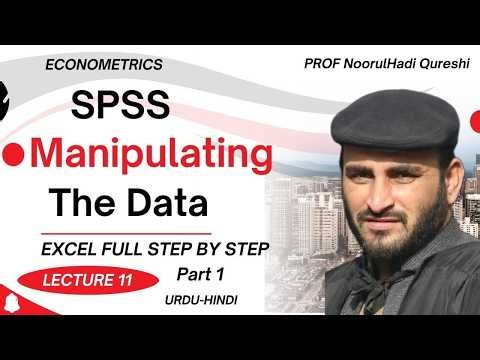 SPSS | Manipulating the data | Lecture 11 | Econometrics | Urdu-Hindi