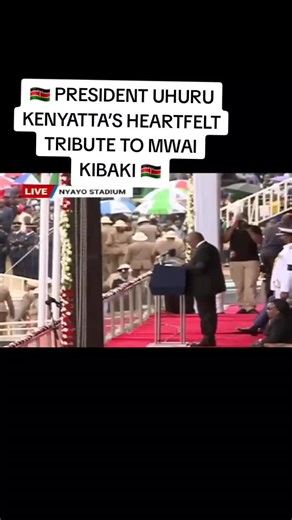 President Kenyatta's Tribute to Mwai Kibaki